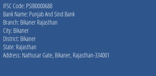 Punjab And Sind Bank Bikaner Rajasthan Branch, Branch Code 000688 & IFSC Code PSIB0000688