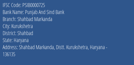 Punjab And Sind Bank Shahbad Markanda Branch Shahbad IFSC Code PSIB0000725
