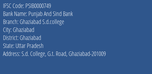 Punjab And Sind Bank Ghaziabad S.d.college Branch Ghaziabad IFSC Code PSIB0000749