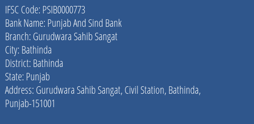 Punjab And Sind Bank Gurudwara Sahib Sangat Branch Bathinda IFSC Code PSIB0000773