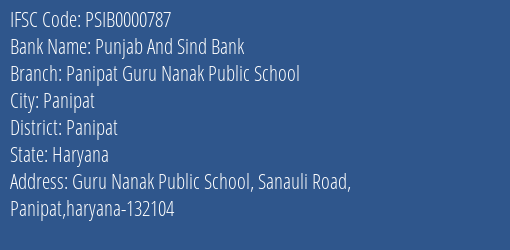 Punjab And Sind Bank Panipat Guru Nanak Public School Branch, Branch Code 000787 & IFSC Code Psib0000787
