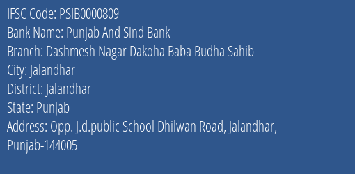 Punjab And Sind Bank Dashmesh Nagar Dakoha Baba Budha Sahib Branch Jalandhar IFSC Code PSIB0000809