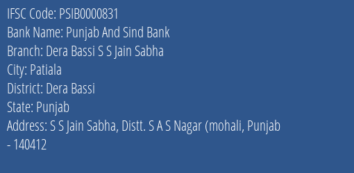 Punjab And Sind Bank Dera Bassi S S Jain Sabha Branch Dera Bassi IFSC Code PSIB0000831