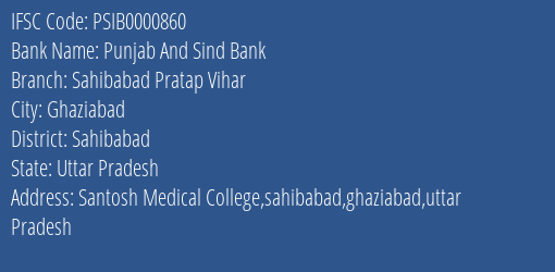 Punjab And Sind Bank Sahibabad Pratap Vihar Branch Sahibabad IFSC Code PSIB0000860