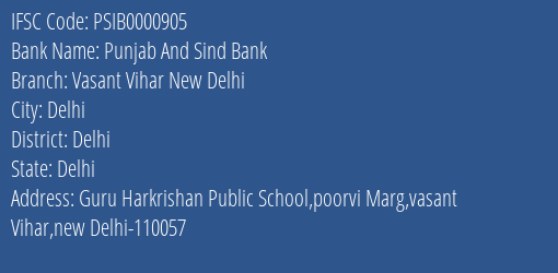 Punjab And Sind Bank Vasant Vihar New Delhi Branch Delhi IFSC Code PSIB0000905