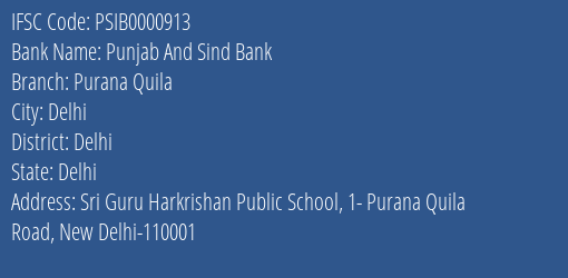 Punjab And Sind Bank Purana Quila Branch Delhi IFSC Code PSIB0000913
