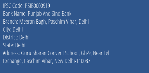 Punjab And Sind Bank Meeran Bagh Paschim Vihar Delhi Branch Delhi IFSC Code PSIB0000919