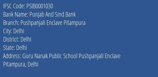 Punjab And Sind Bank Pushpanjali Enclave Pitampura Branch Delhi IFSC Code PSIB0001030