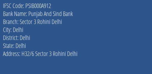 Punjab And Sind Bank Sector 3 Rohini Delhi Branch Delhi IFSC Code PSIB000A912