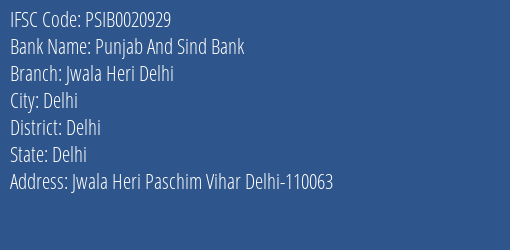 Punjab And Sind Bank Jwala Heri Delhi Branch Delhi IFSC Code PSIB0020929