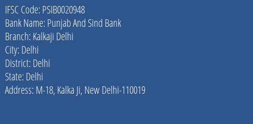 Punjab And Sind Bank Kalkaji Delhi Branch Delhi IFSC Code PSIB0020948