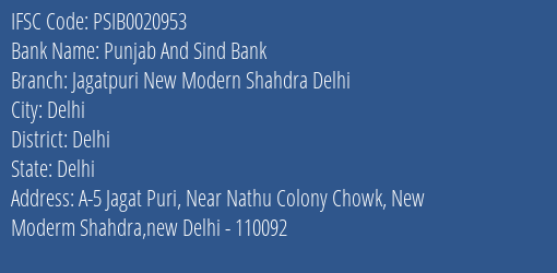 Punjab And Sind Bank Jagatpuri New Modern Shahdra Delhi Branch Delhi IFSC Code PSIB0020953