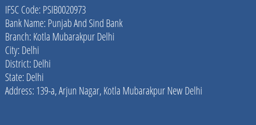 Punjab And Sind Bank Kotla Mubarakpur Delhi Branch Delhi IFSC Code PSIB0020973
