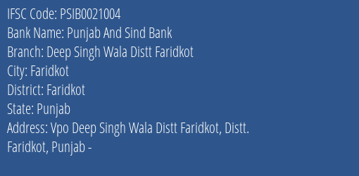 Punjab And Sind Bank Deep Singh Wala Distt Faridkot Branch Faridkot IFSC Code PSIB0021004