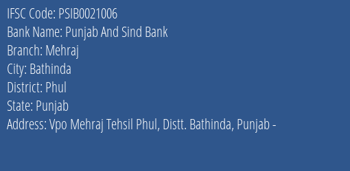 Punjab And Sind Bank Mehraj Branch Phul IFSC Code PSIB0021006