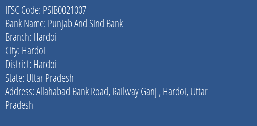Punjab And Sind Bank Hardoi Branch, Branch Code 021007 & IFSC Code PSIB0021007