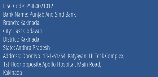 Punjab And Sind Bank Kakinada Branch Kakinada IFSC Code PSIB0021012