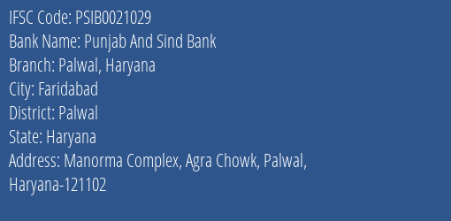 Punjab And Sind Bank Palwal Haryana Branch Palwal IFSC Code PSIB0021029