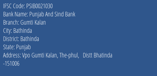 Punjab And Sind Bank Gumti Kalan Branch Bathinda IFSC Code PSIB0021030