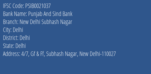 Punjab And Sind Bank New Delhi Subhash Nagar Branch Delhi IFSC Code PSIB0021037