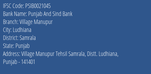 Punjab And Sind Bank Village Manupur Branch Samrala IFSC Code PSIB0021045