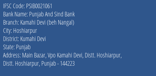 Punjab And Sind Bank Kamahi Devi Beh Nangal Branch Kumahi Devi IFSC Code PSIB0021061