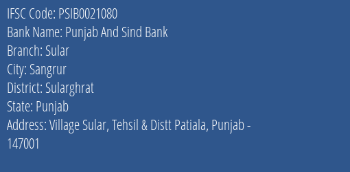 Punjab And Sind Bank Sular Branch Sularghrat IFSC Code PSIB0021080