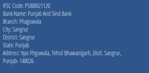 Punjab And Sind Bank Phaguwala Branch, Branch Code 021120 & IFSC Code Psib0021120
