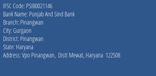 Punjab And Sind Bank Pinangwan Branch Pinangwan IFSC Code PSIB0021146