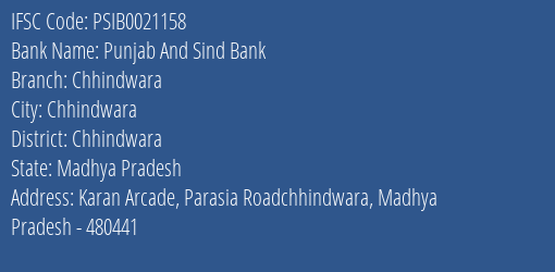 Punjab And Sind Bank Chhindwara Branch Chhindwara IFSC Code PSIB0021158