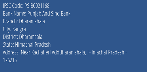Punjab And Sind Bank Dharamshala Branch Dharamsala IFSC Code PSIB0021168