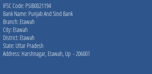 Punjab And Sind Bank Etawah Branch Etawah IFSC Code PSIB0021194