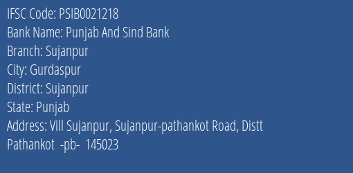 Punjab And Sind Bank Sujanpur Branch Sujanpur IFSC Code PSIB0021218