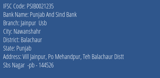 Punjab And Sind Bank Jainpur Usb Branch Balachaur IFSC Code PSIB0021235