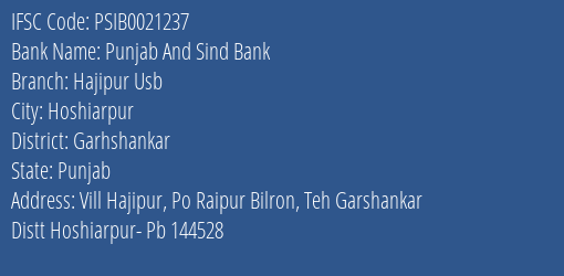Punjab And Sind Bank Hajipur Usb Branch Garhshankar IFSC Code PSIB0021237