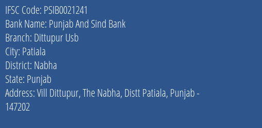 Punjab And Sind Bank Dittupur Usb Branch Nabha IFSC Code PSIB0021241