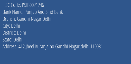Punjab And Sind Bank Gandhi Nagar Delhi Branch Delhi IFSC Code PSIB0021246