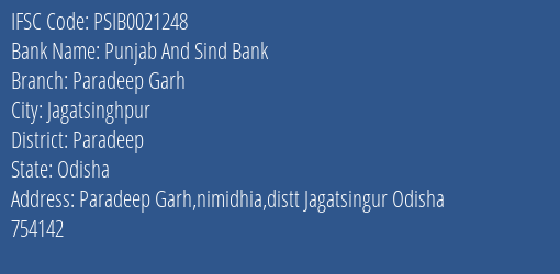 Punjab And Sind Bank Paradeep Garh Branch Paradeep IFSC Code PSIB0021248