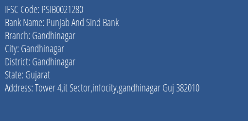 Punjab And Sind Bank Gandhinagar Branch Gandhinagar IFSC Code PSIB0021280