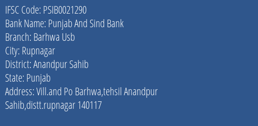 Punjab And Sind Bank Barhwa Usb Branch Anandpur Sahib IFSC Code PSIB0021290