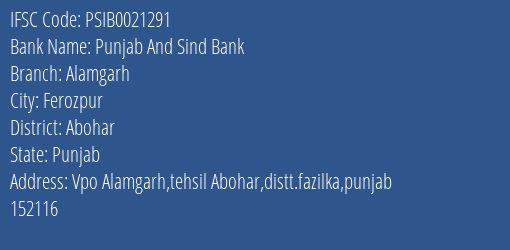 Punjab And Sind Bank Alamgarh Branch Abohar IFSC Code PSIB0021291