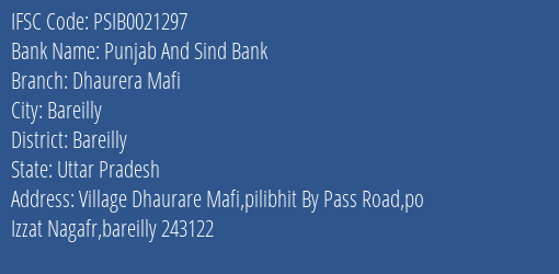 Punjab And Sind Bank Dhaurera Mafi Branch Bareilly IFSC Code PSIB0021297