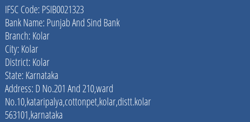 Punjab And Sind Bank Kolar Branch Kolar IFSC Code PSIB0021323