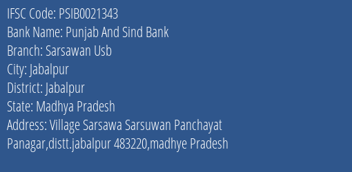 Punjab And Sind Bank Sarsawan Usb Branch Jabalpur IFSC Code PSIB0021343