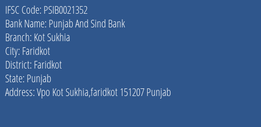 Punjab And Sind Bank Kot Sukhia Branch Faridkot IFSC Code PSIB0021352