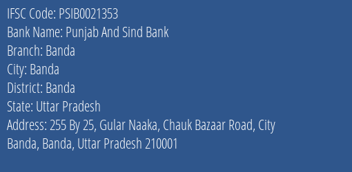 Punjab And Sind Bank Banda Branch Banda IFSC Code PSIB0021353