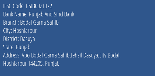 Punjab And Sind Bank Bodal Garna Sahib Branch Dasuya IFSC Code PSIB0021372