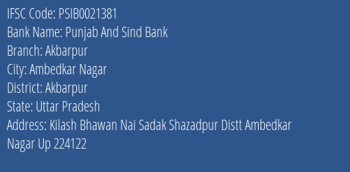 Punjab And Sind Bank Akbarpur Branch Akbarpur IFSC Code PSIB0021381