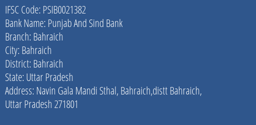 Punjab And Sind Bank Bahraich Branch Bahraich IFSC Code PSIB0021382