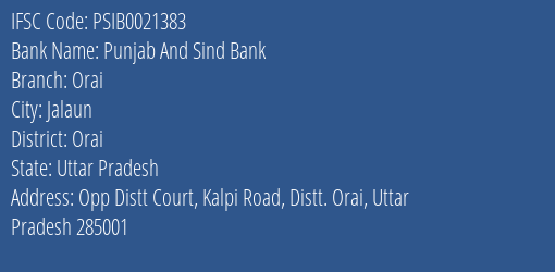 Punjab And Sind Bank Orai Branch Orai IFSC Code PSIB0021383